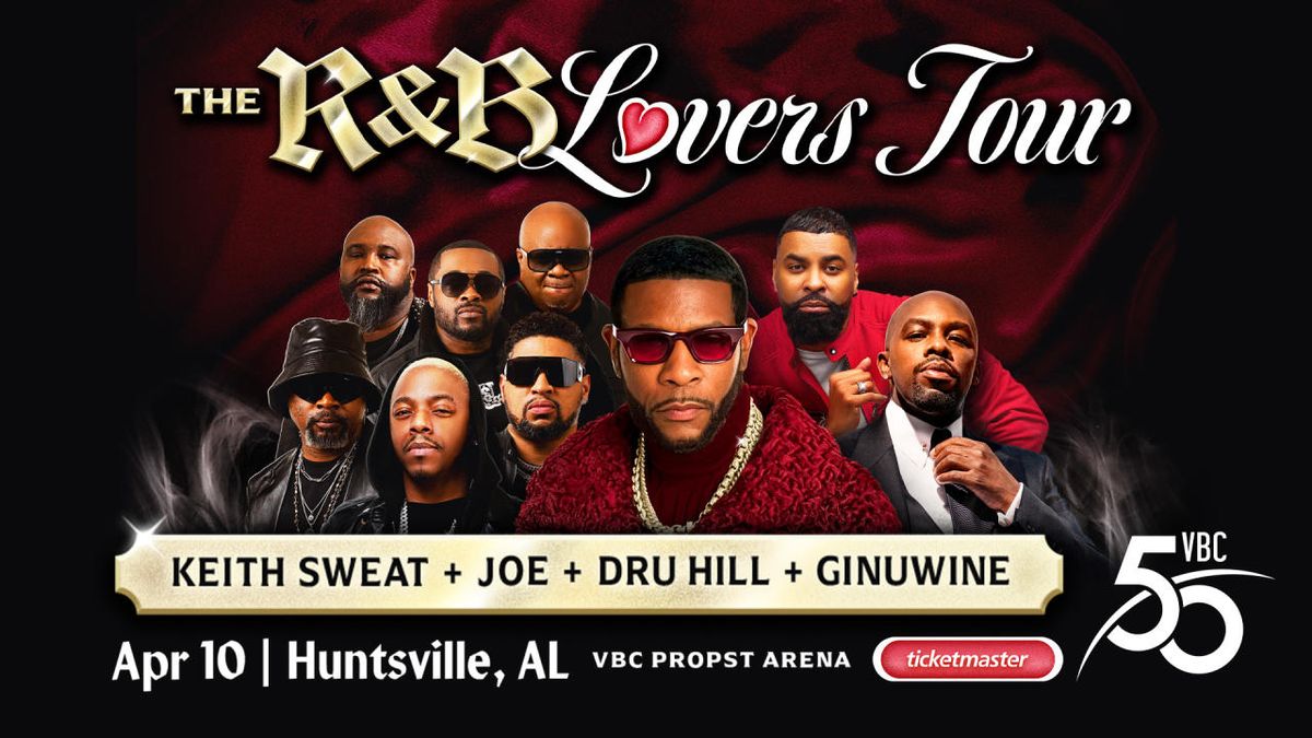 The R&B Lovers Tour: Keith Sweat  Joe  Dru Hill & Ginuwine