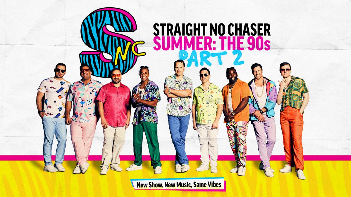 Paramount Presents: Straight No Chaser\u2014Summer: The 90s Part 2