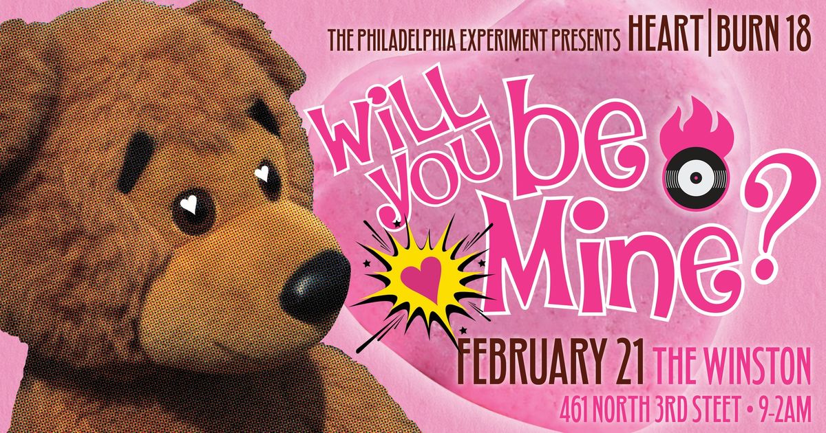 PEX Presents ~ HeartBurn XVIII -  Will You Be Mine?