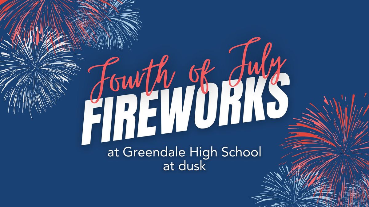 Fourth of July Fireworks in Greendale