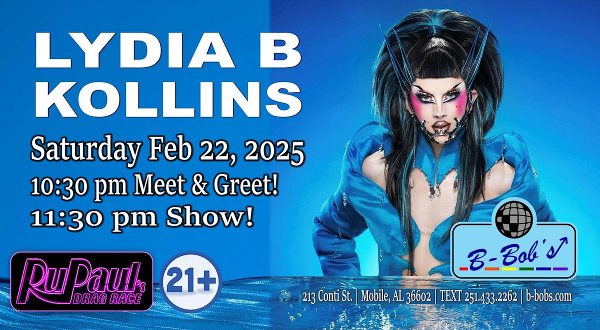 Lydia B Kollins RPDR S17 at B-Bob's!