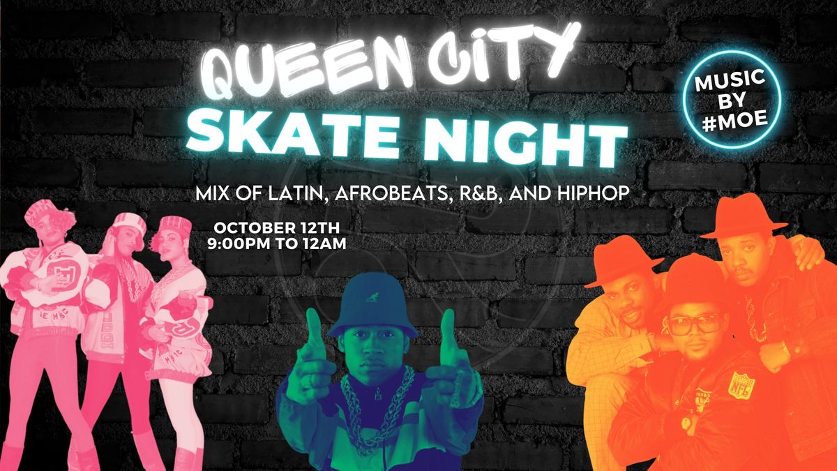 Queen City Skate Night!