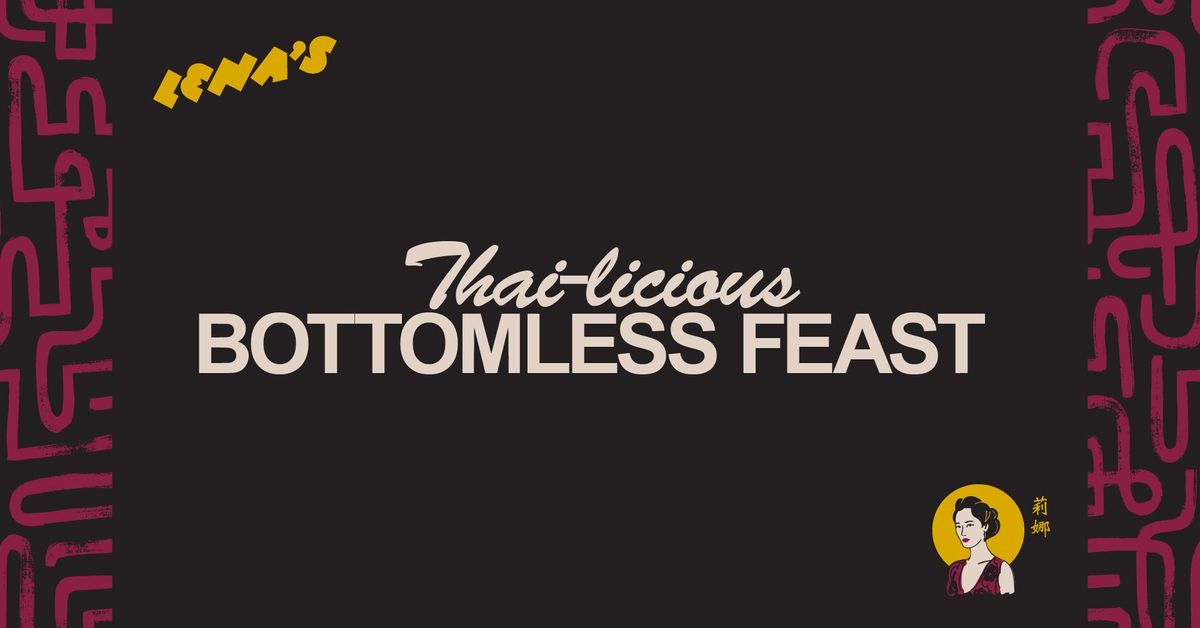 Thai-licious Bottomless Feast