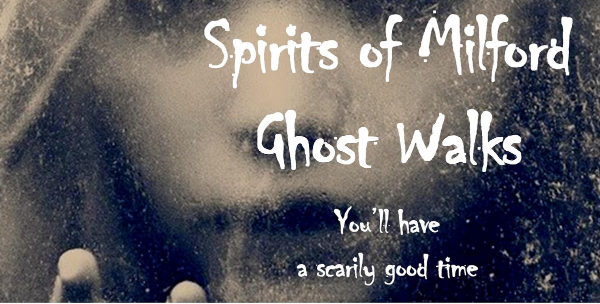 Friday July 23 21 Spirits Of Milford Ghost Walk Meet At Hotchkiss Bridge Milford 23 July 21