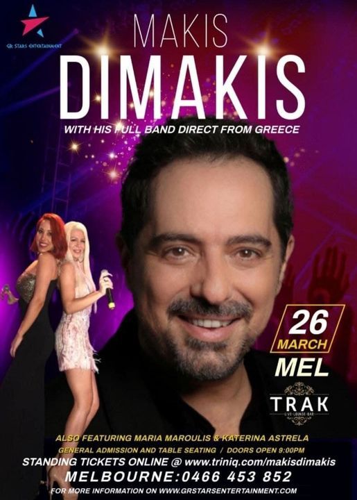 MAKIS DIMAKIS - MELBOURNE SHOW - Saturday March 26th