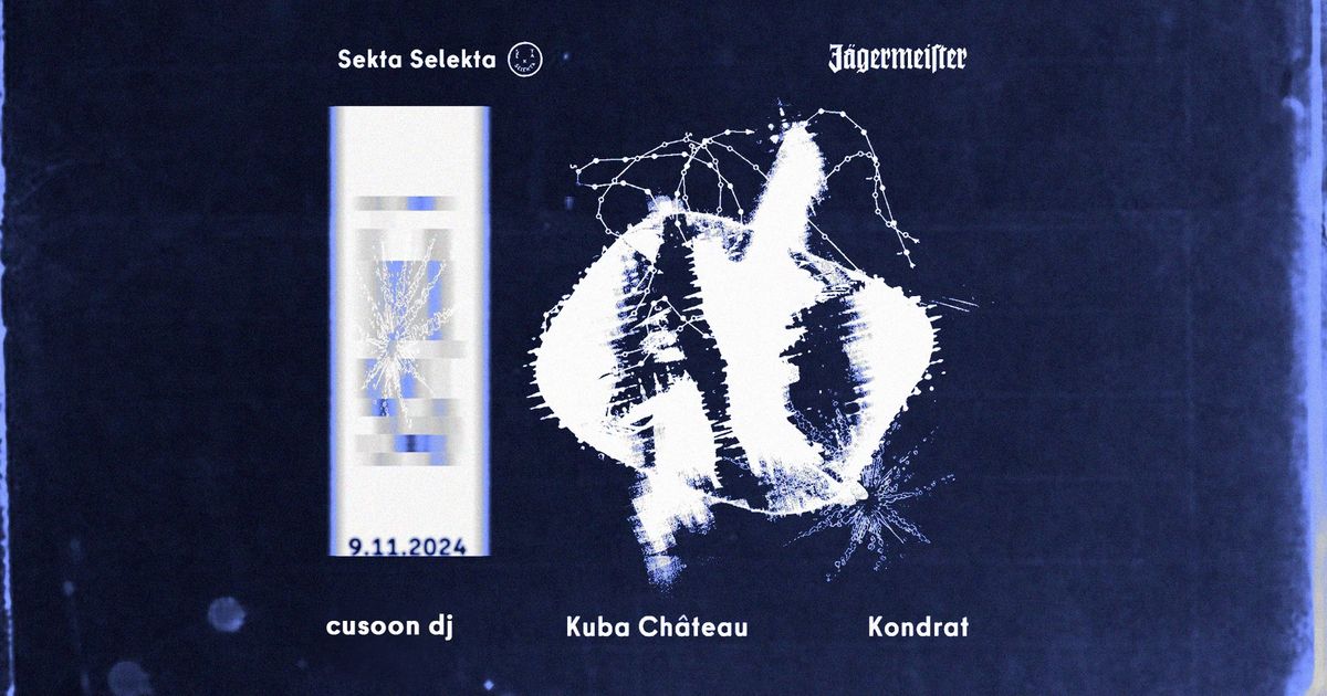 Selekta \/ cusoon dj, Kuba Ch\u00e2teau, Kondrat