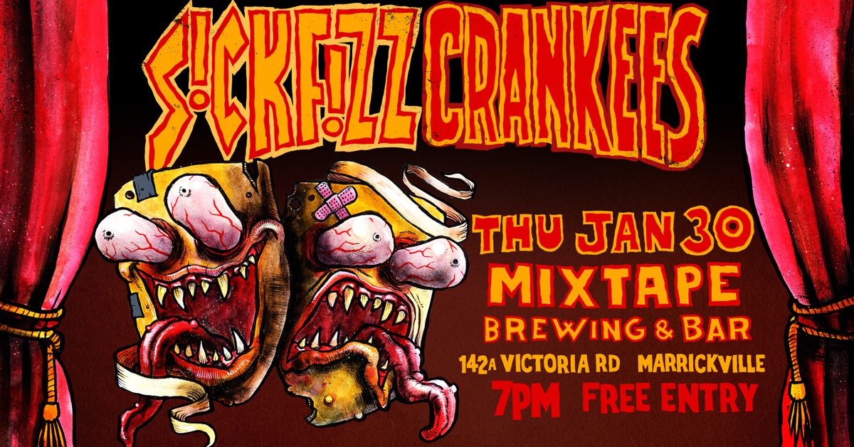 SICK FIZZ + CRANKEES LIVE AT MIXTAPE