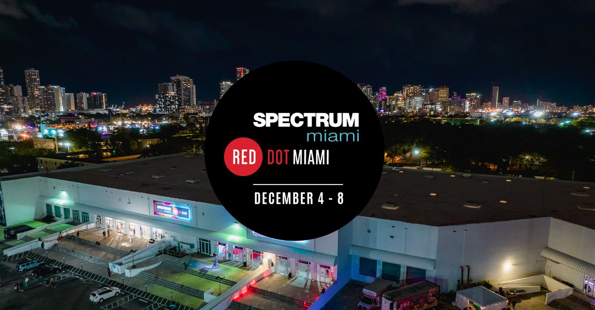 Red Dot Miami | Spectrum Miami 2024