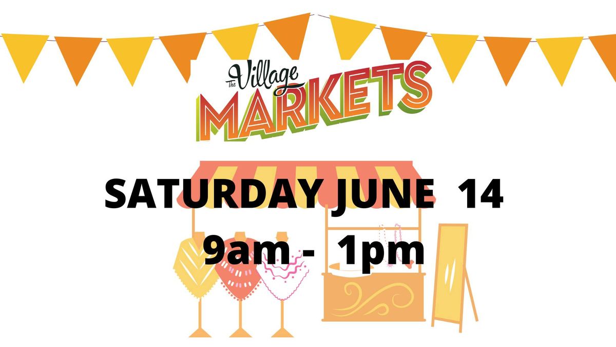 The Village Markets June 14