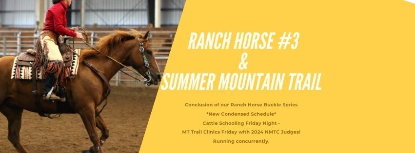 Summer Roundup - Ranch Horse #3 AND Mountain Trail Show