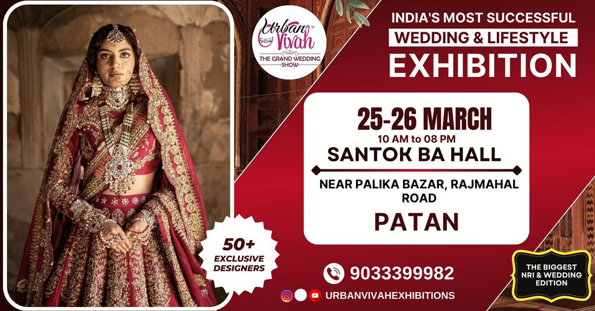 India's Most Successful Wedding & Lifestyle Exhibition, Patan (March 2025)