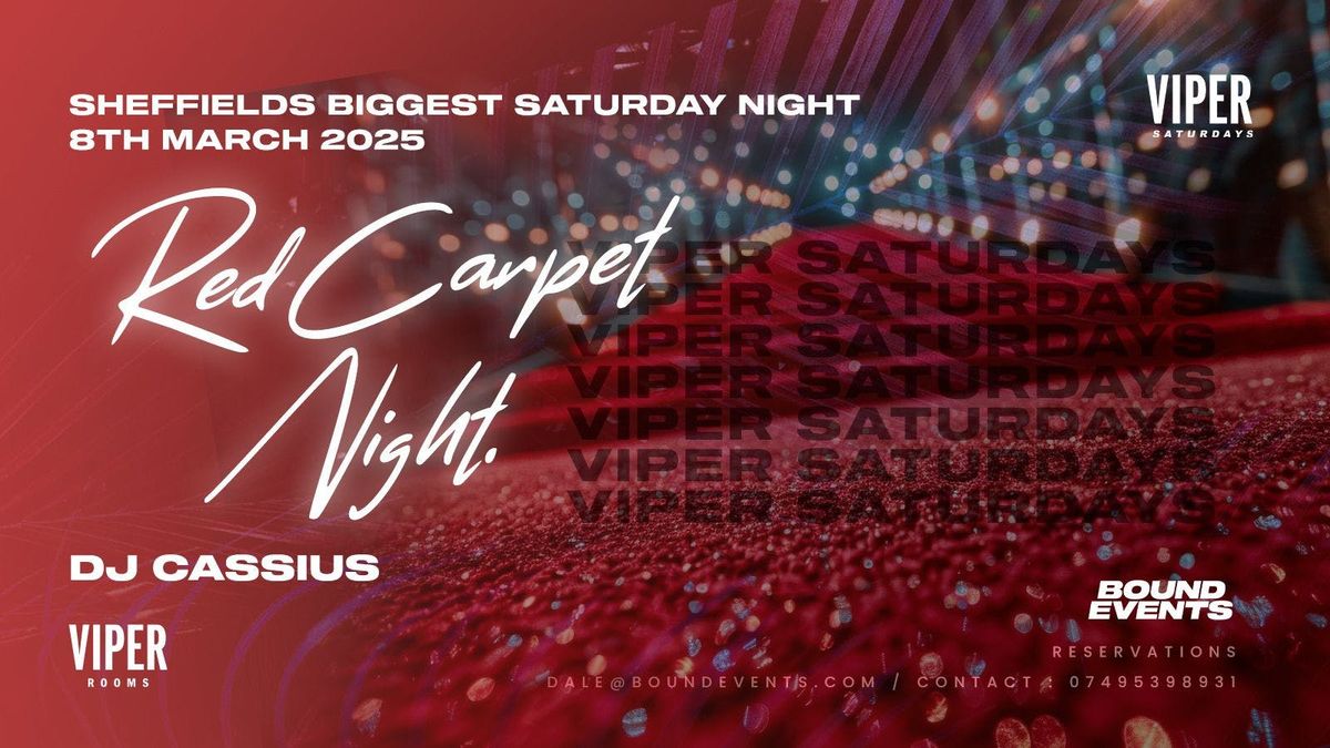 Viper  Saturdays - Red Carpet Night