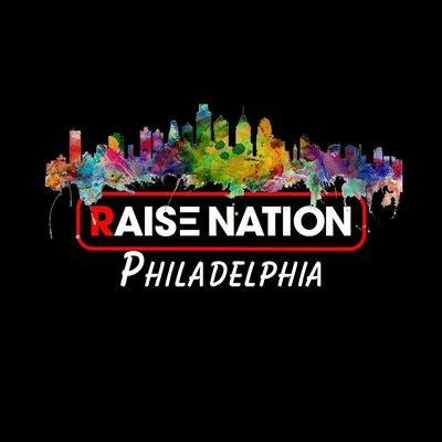Raise Nation Philadelphia
