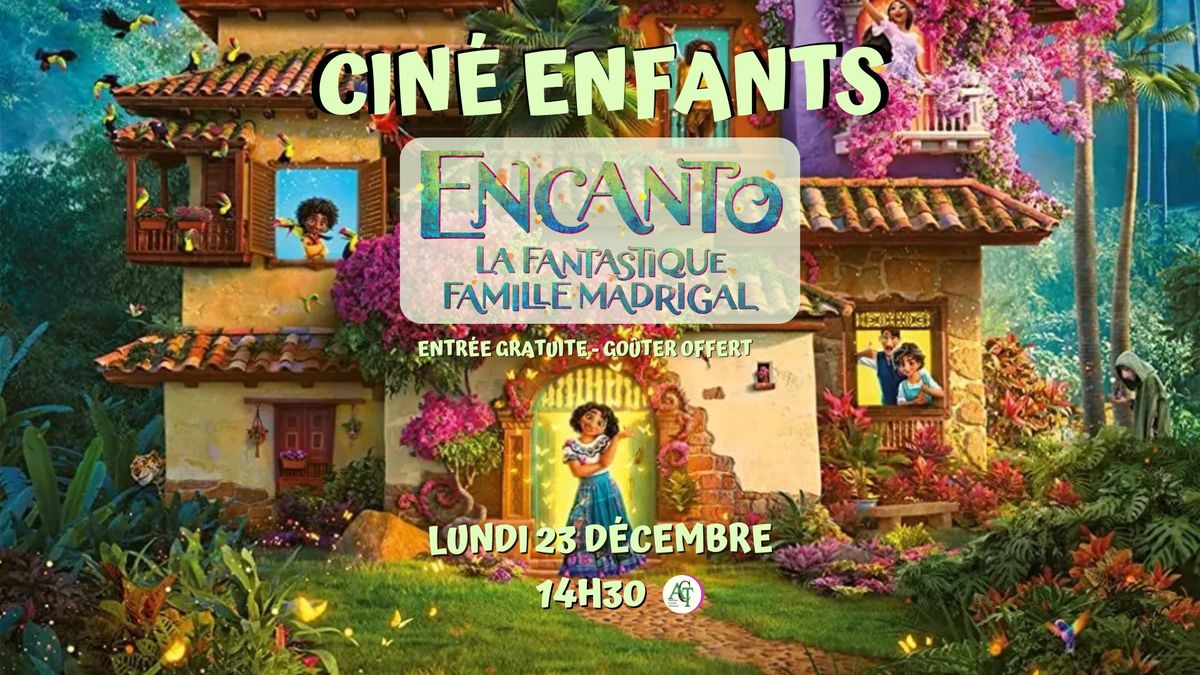 Cin\u00e9 enfants "Encanto - La Fantastique Famille Madrigal" #Trelissac 