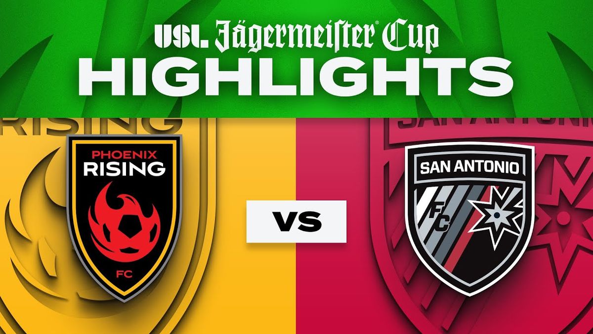Phoenix Rising FC vs. San Antonio FC