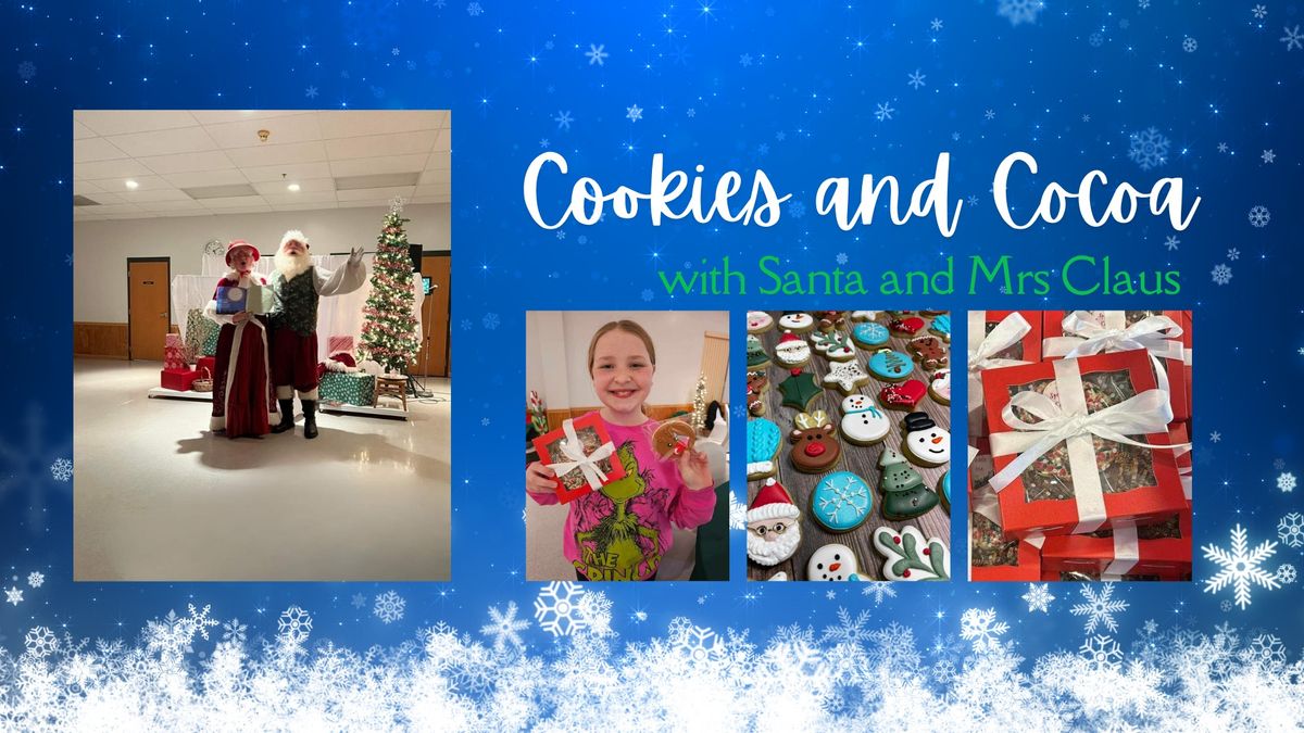 Cookies and Cocoa with Santa and Mrs Claus