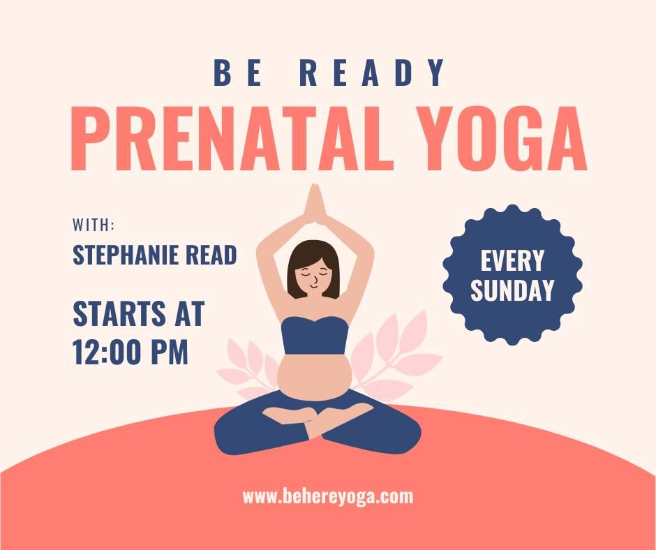 BE Ready: Prenatal Yoga