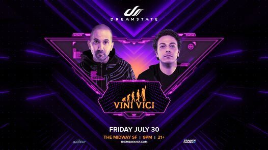Dreamstate Presents: Vini Vici at The Midway SF