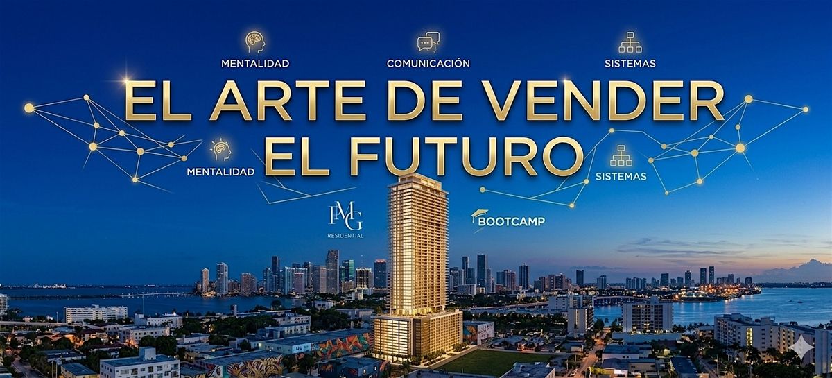 \ufe0f El Arte de Vender el Futuro: Dominando la Preconstrucci\u00f3n.