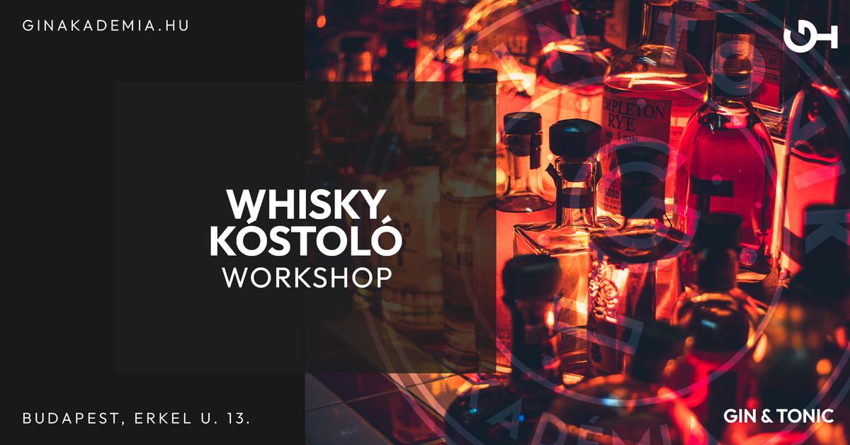 Whisky k\u00f3stol\u00f3 workshop-whiskyk a vil\u00e1g k\u00f6r\u00fcl 3