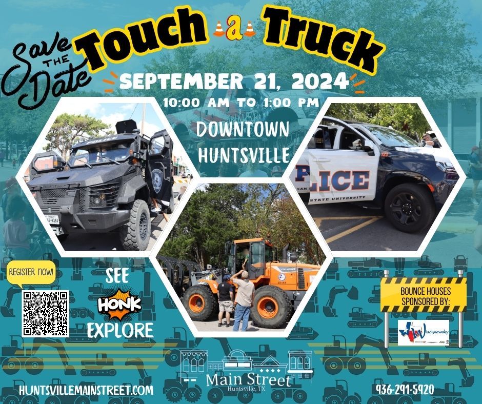 Touch-a-Truck Downtown Huntsville, TX