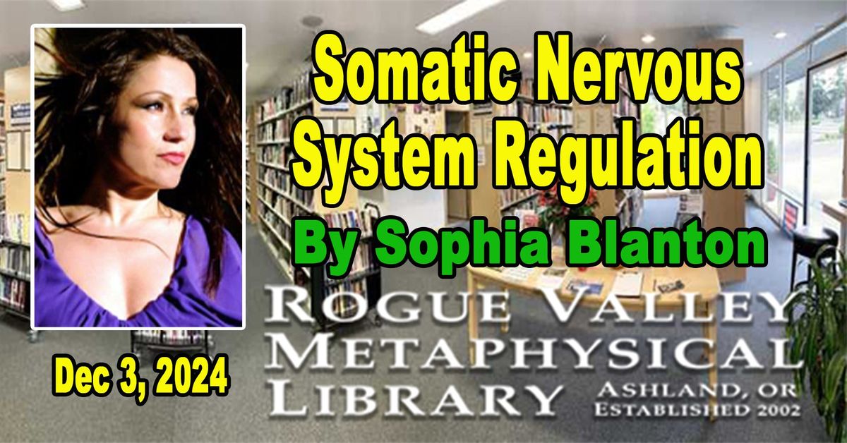 Somatic Nervous System Regulation by Sophia Blanton