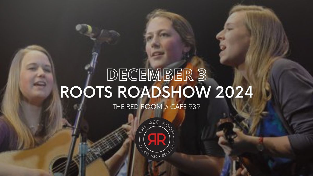 FREE - Roots Roadshow 2024