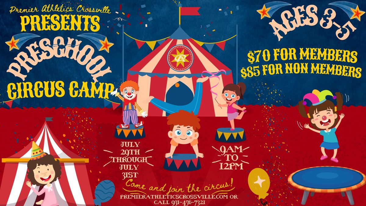 Circus Theme - Preschool SUMMER CAMP