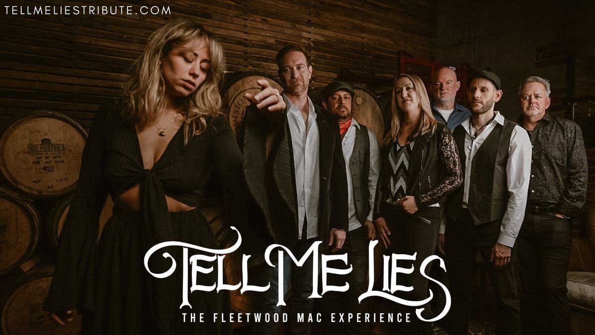 Tell Me Lies - The Fleetwood Mac Experience