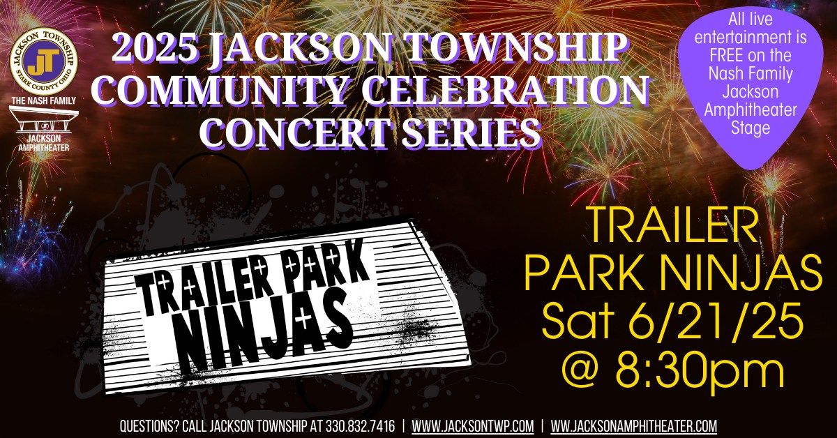 Community Celebration Concert featuring Trailer Park Ninjas