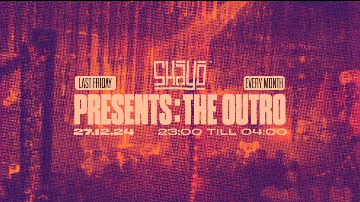 SHAYO PRESENTS: The Outro | Afrobeats \/ Dancehall \/ Hip Hop \/ R&amp;B\/ Amapiano - SHAYO Final Fridays at BLVD MCR