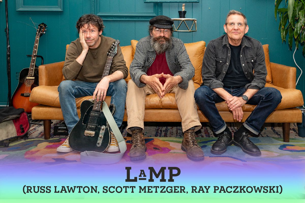 LaMP - Russ Lawton  Scott Metzger & Ray Paczkowski