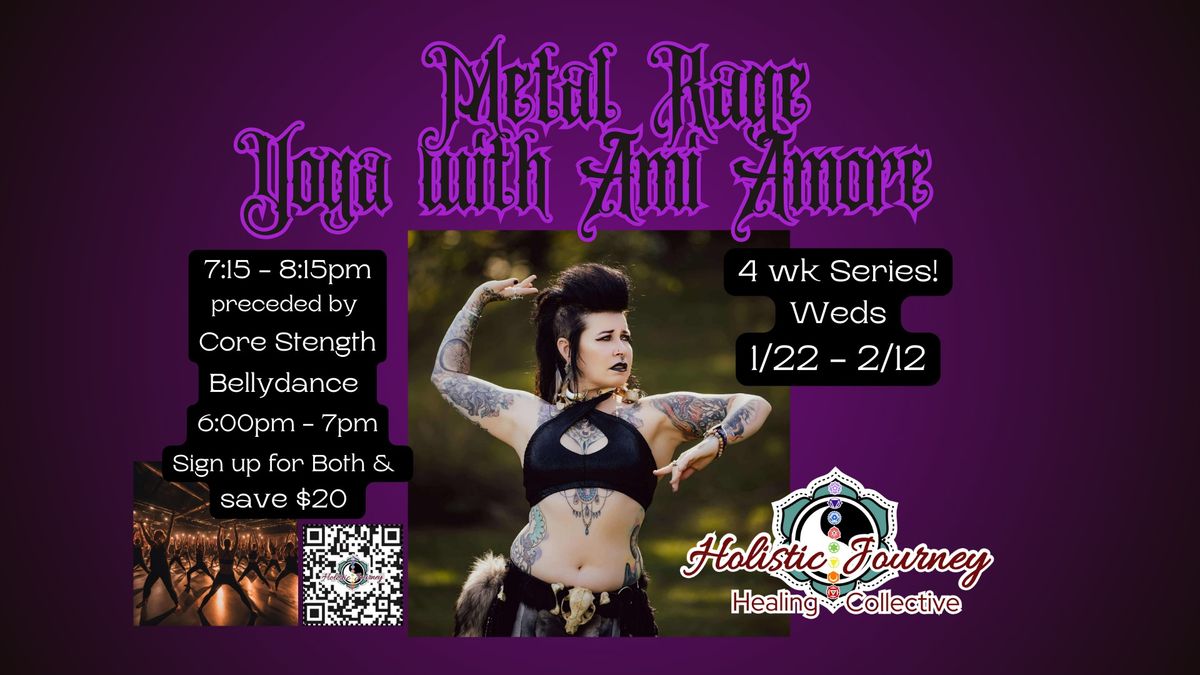 Metal Rage Yoga, 4wks with Ami Amore (1\/22-2\/12) with HJ Events