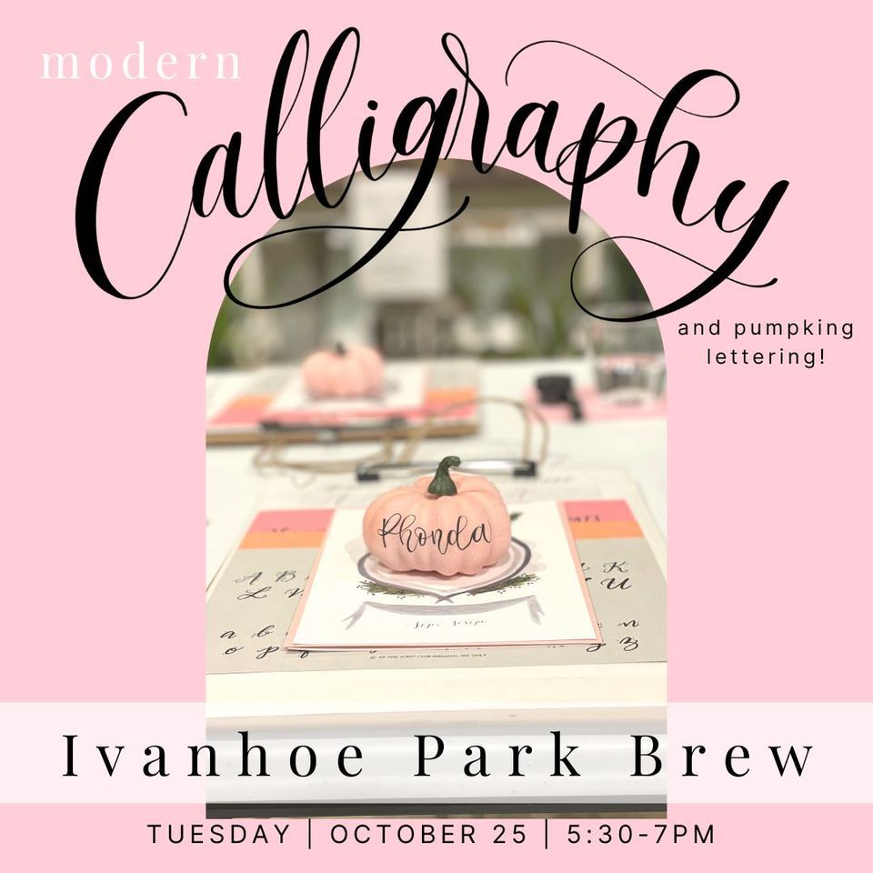 Intro to Calligraphy & Pumpkin Lettering at Ivanhoe Park Brewing!