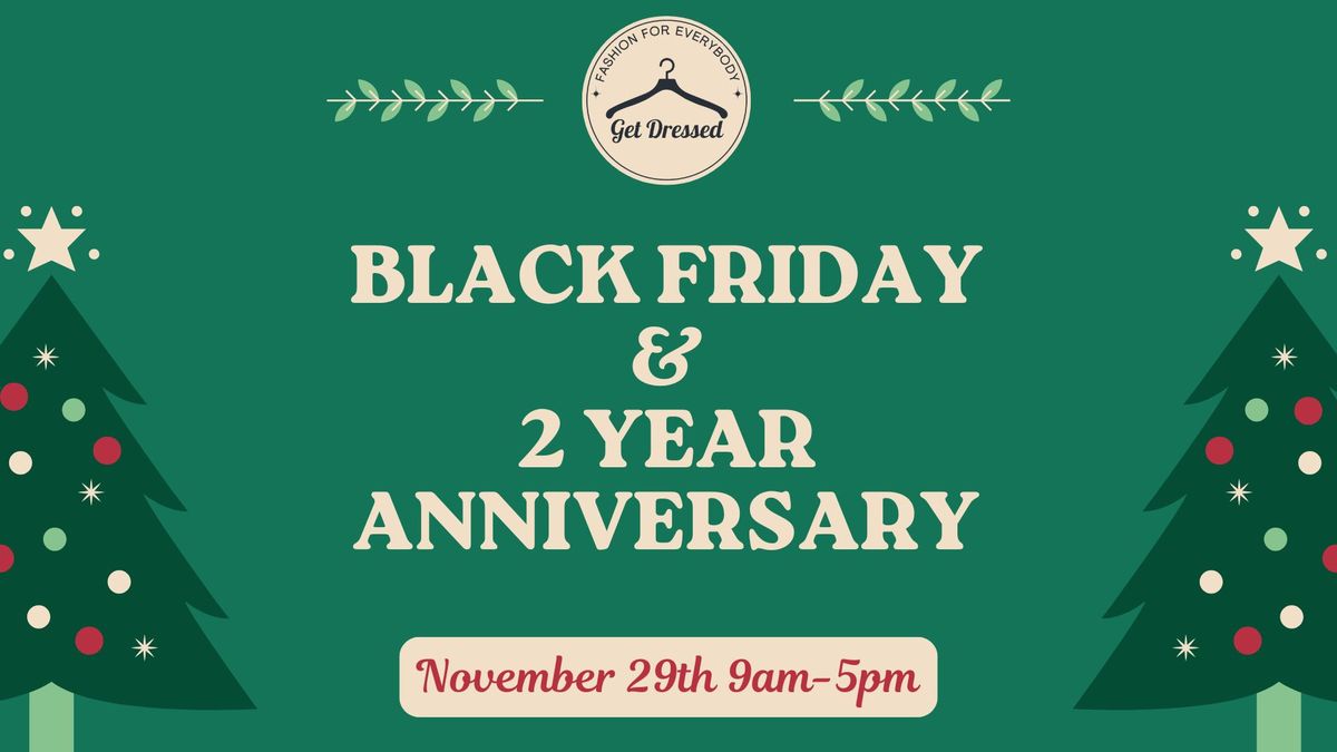 Black Friday - 2 Year Anniversary Shopping Event