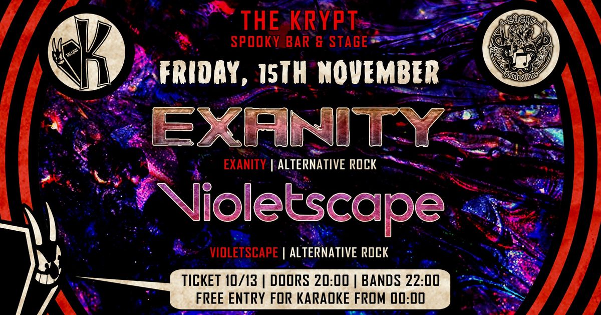 Alternative rock Friday: EXANITY + VIOLETSCAPE + free karaoke @ The Krypt \u26b0\ufe0f