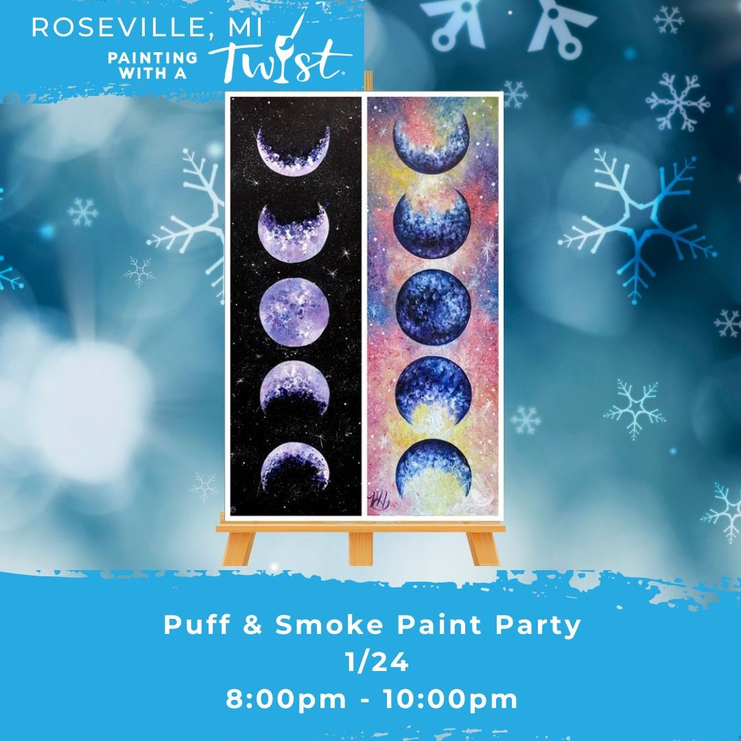 Puff & Smoke Paint Party