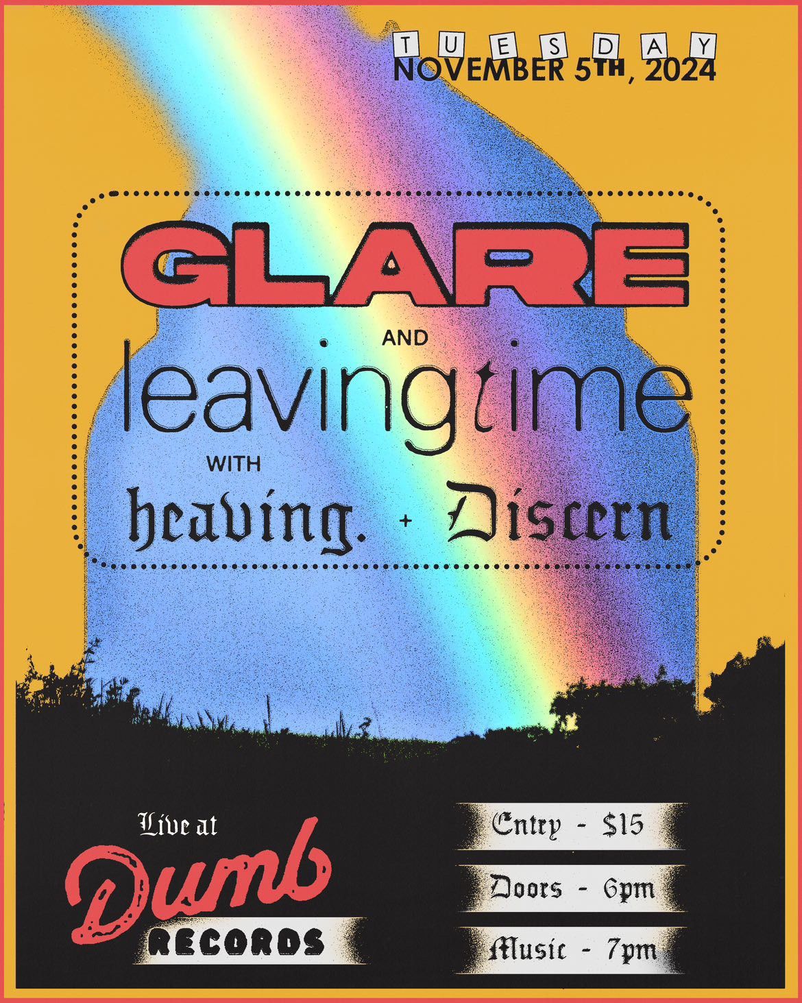 Glare, Leaving Time, heaving., and Discern at Dumb Records