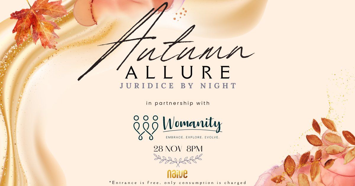 JURIDICE by Night. Autumn Allure edition \/ 28 noiembrie 2024