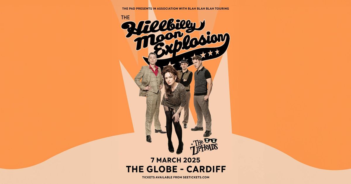 The Hillbilly Moon Explosion + The Zipheads | Cardiff 