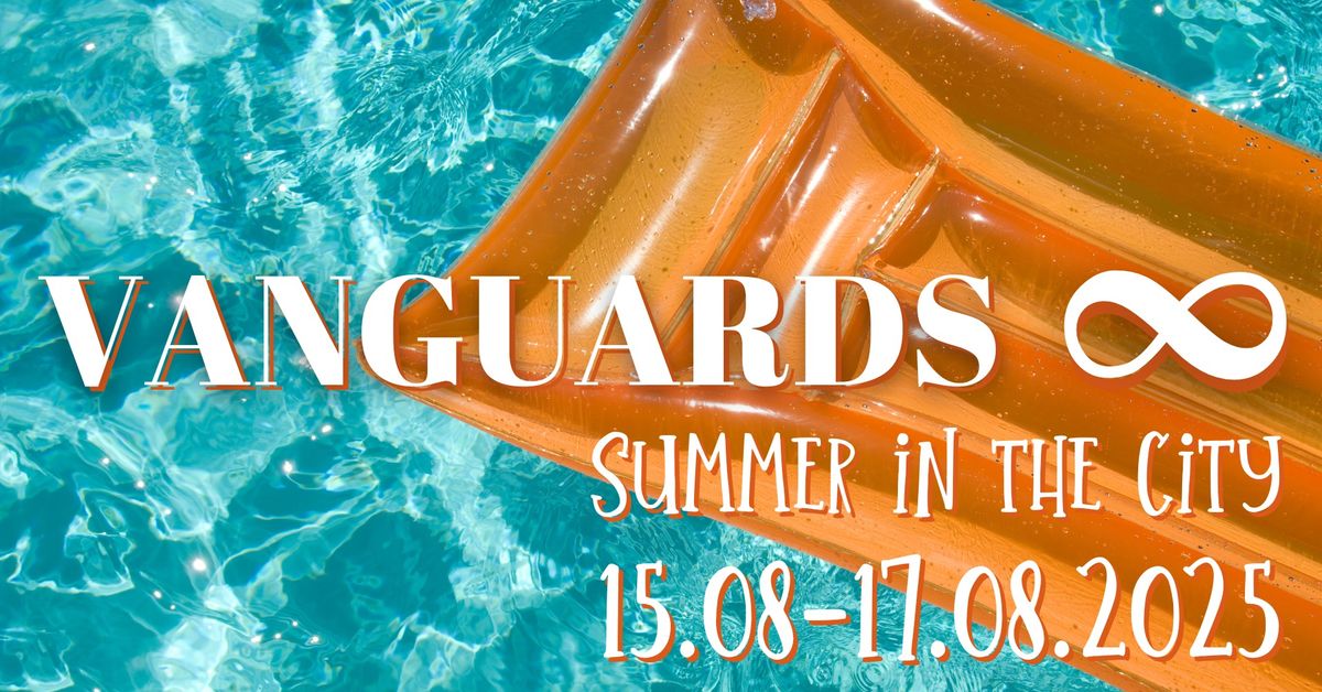 Vanguards Infinity - Summer in the city