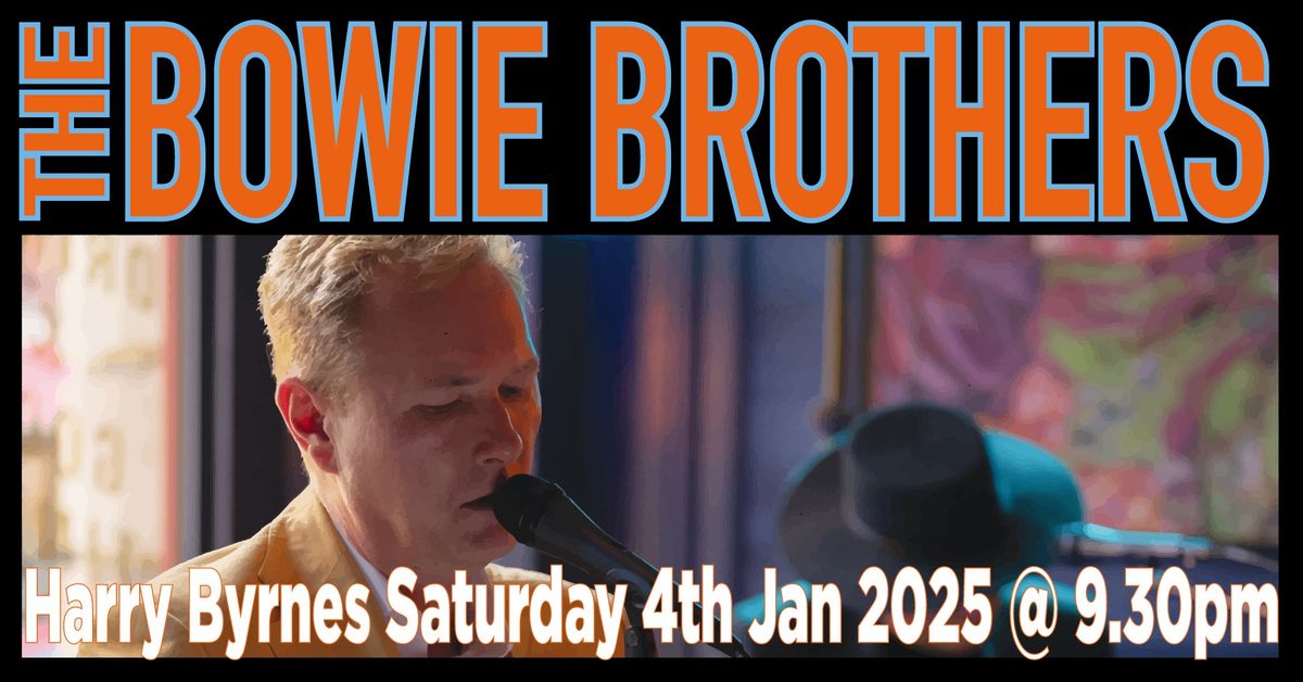 The Bowie Brothers Live