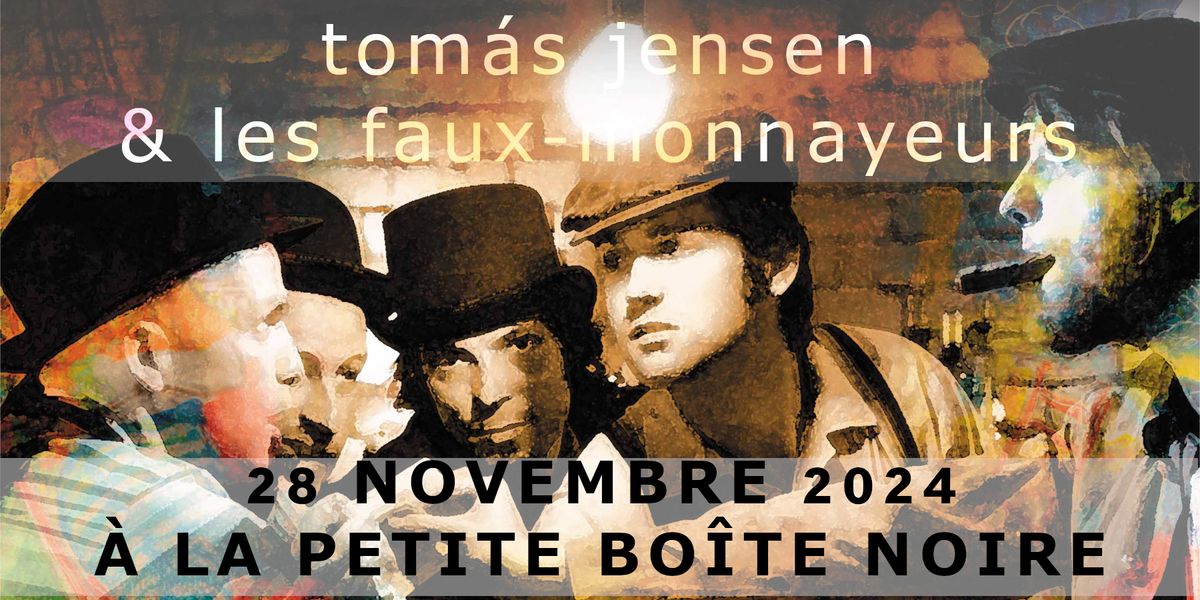 Tomas Jensen & Les Faux-monnayeurs