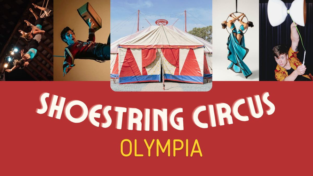 Shoestring Circus in Olympia!