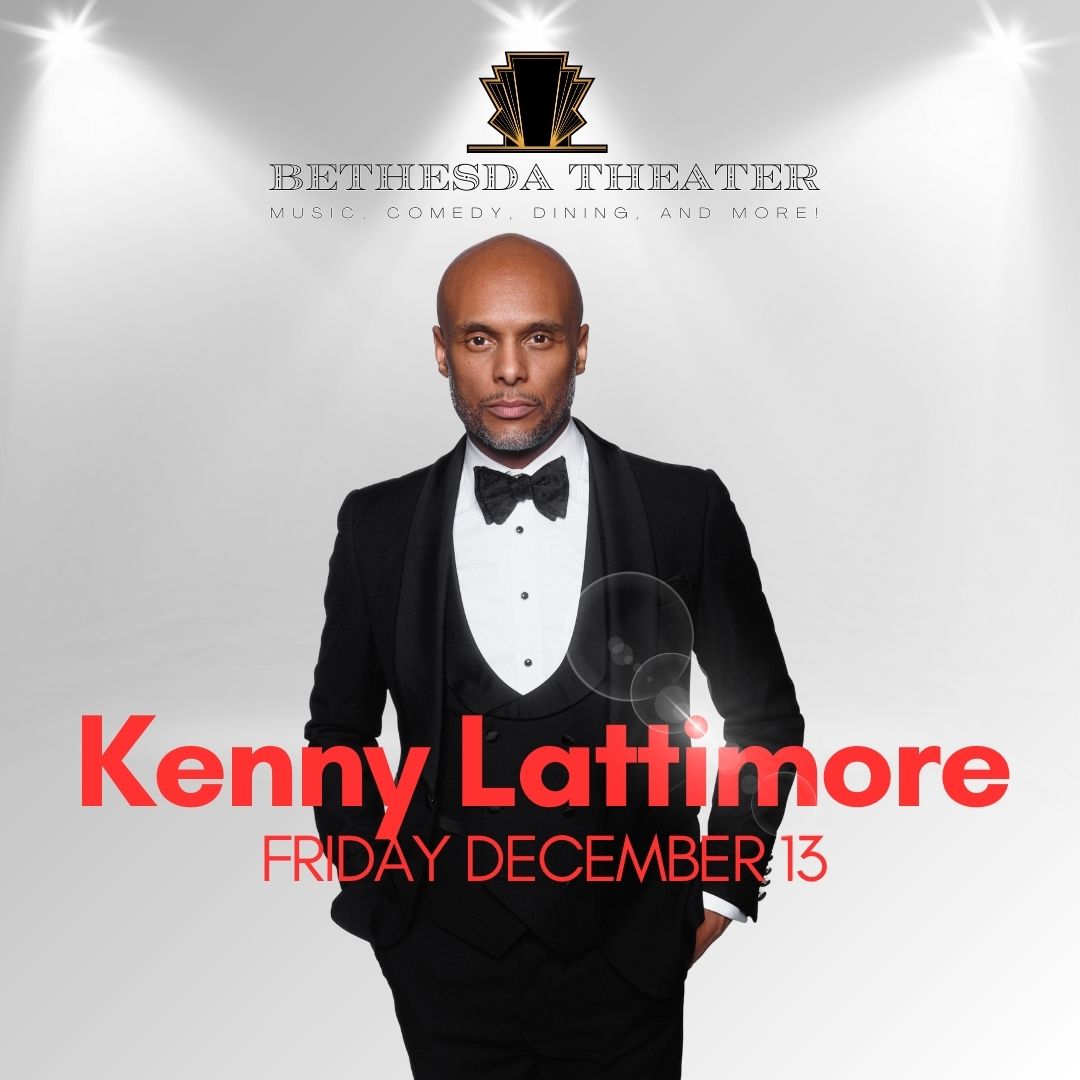 Kenny Lattimore Live at Bethesda Theater