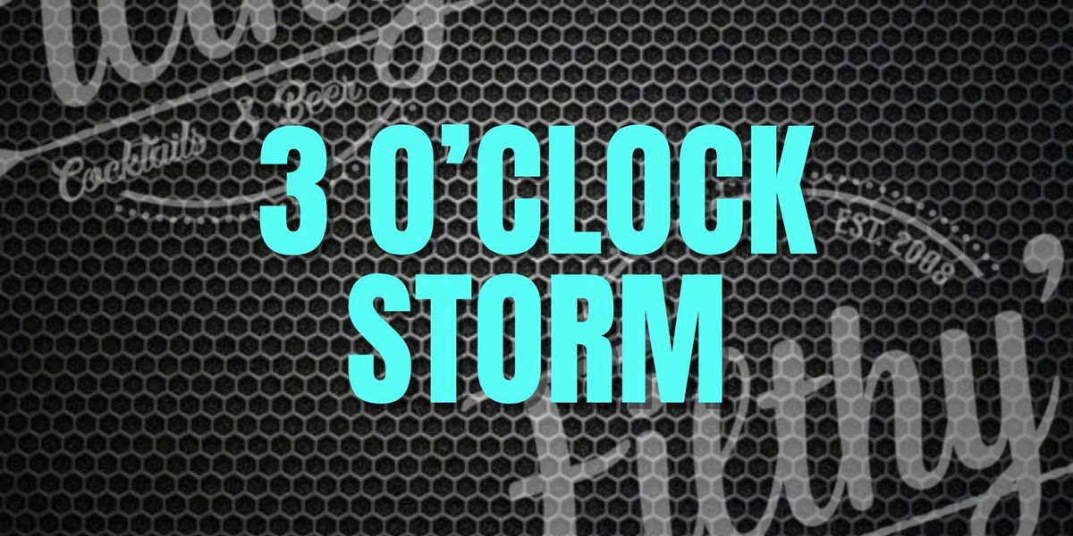 3 O'Clock Storm - December 28th