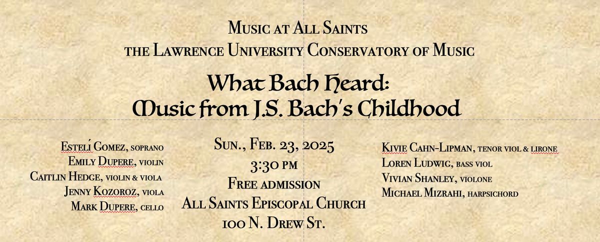 Music at All Saints & LU Conservatory- "What Bach Heard: Music of Bach's Childhood"