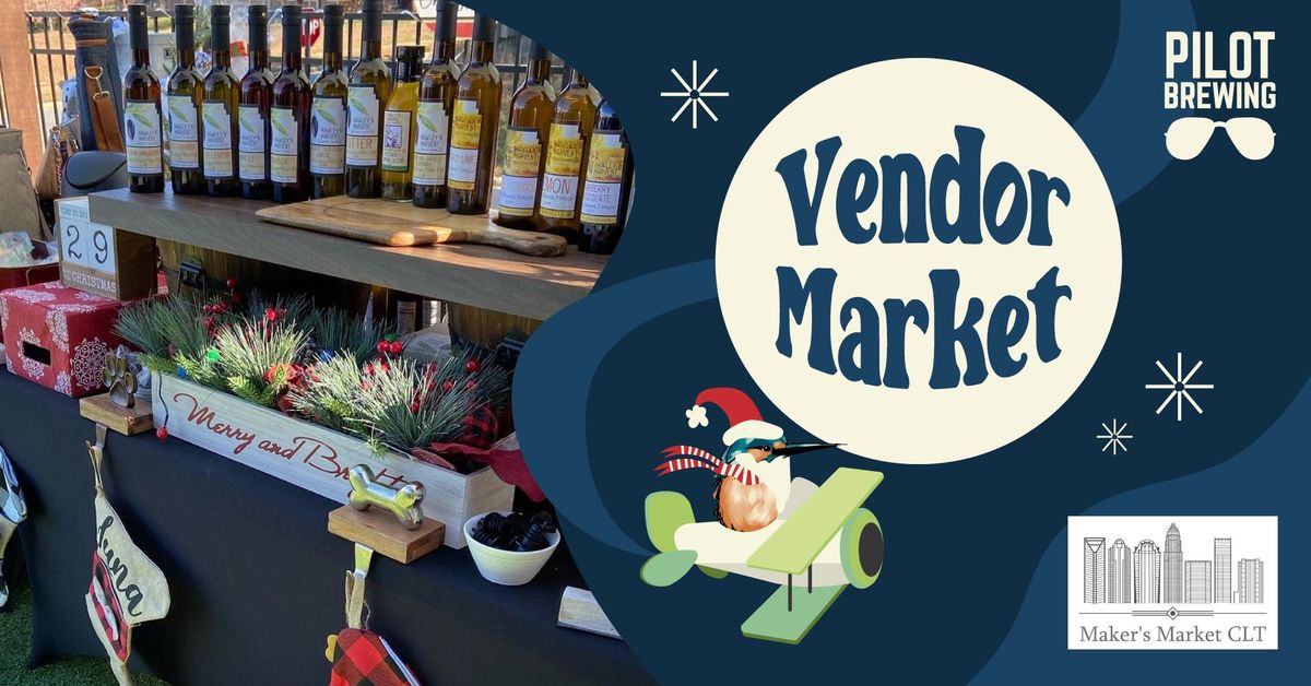 Holiday Vendor Market w\/ Maker's Market CLT