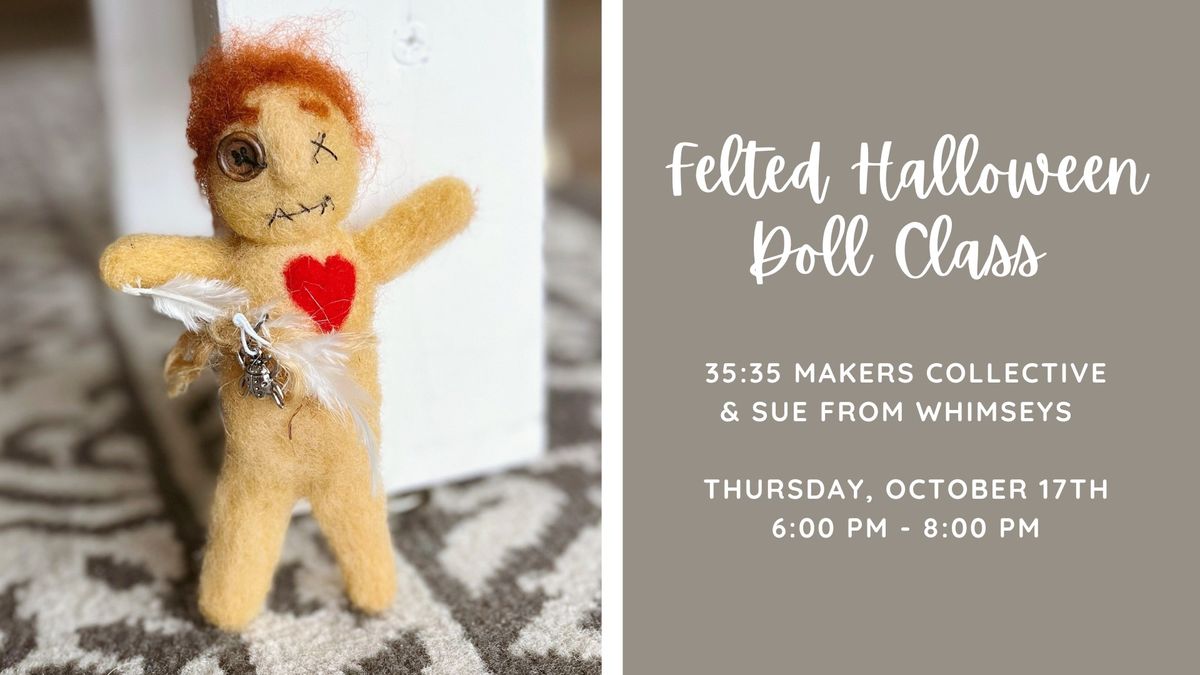 Felted Halloween Doll Class