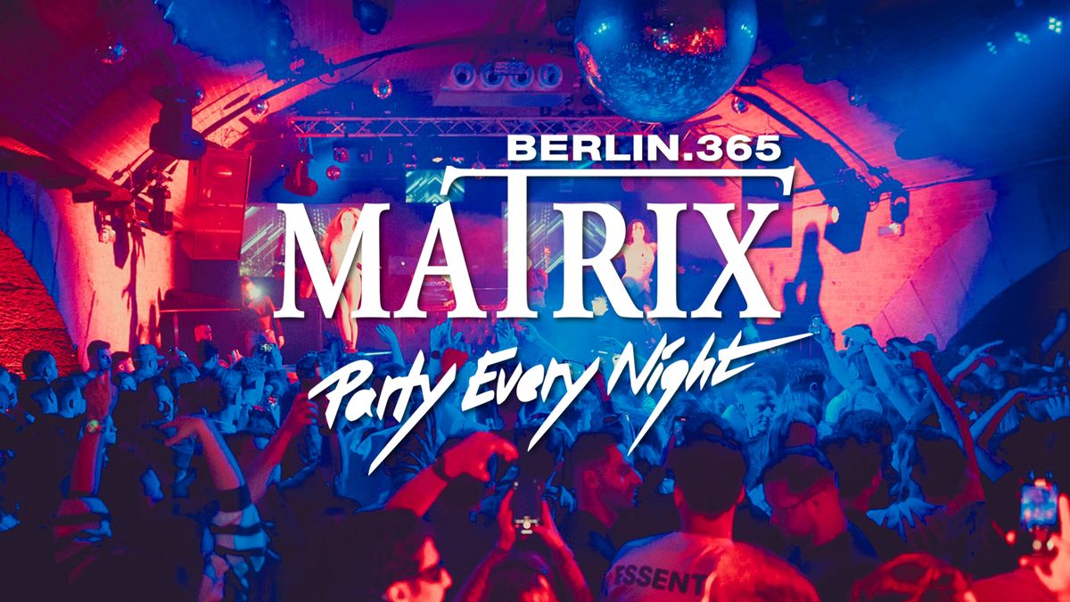 Matrix Club Berlin "Friday" 15.11.2024